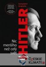 Hitler. Nic menšího než celý svět - książka