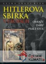 Hitlerova sbírka v Čechách 2 - Obrazy, dary, psací stůl - książka