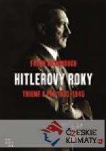 Hitlerovy roky: Triumf a pád 1933-1945 - książka