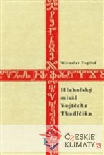 Hlaholský misál Vojtěcha Tkadlčíka - książka