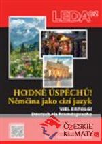 Hodně úspěchů! Němčina jako cizí jazyk - książka