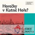 Horečky v Kutné Hoře? - książka