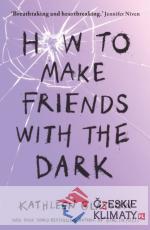 How to Make Friends with the Dark - książka