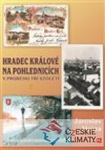 Hradec Králové na pohlednicích v průběhu tří století 2 (2. díl) - książka