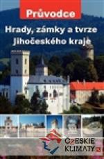 Hrady, zámky a tvrze Jihočeského kraje - książka