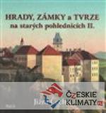 Hrady, zámky a tvrze na starých pohlednicích II. Jižní Čechy - książka