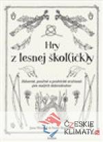 Hry z lesnej škol(ičk)y - książka