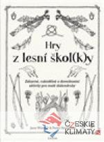 Hry z lesní škol(k)y - książka