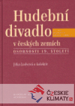 Hudební divadlo v českých zemích - książka