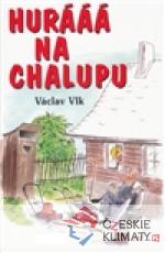 Hurááá na chalupu - książka