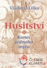 Husitství - konec jednoho mýtu - książka