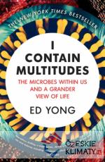 I Contain Multitudes : The Microbes Within Us... - książka