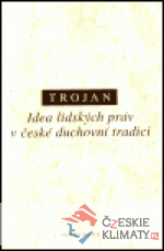 Idea lidských práv v české duchovní tradici - książka