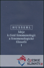 Ideje k čisté fenomenologii a fenomenologické filosofii  I. - książka