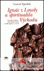 Ignác z Loyoly a spiritualita Východu - książka