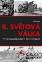 II. světová válka v dokumentární fotografii - książka