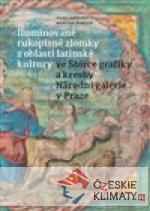 Iluminované rukopisné zlomky z oblasti latinské kultury ve Sbírce grafiky a kresby Národní galerie v Praze - książka