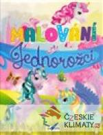 Malování - Jednorožci - velká kniha ...