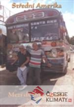 Střední Amerika: Mezi dvěma oceány -...