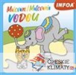 Malování / Maľovanie vodou – Cirkus...