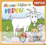 Malování / Maľovanie vodou - Na dvoř...