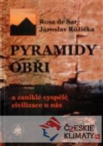 Pyramidy, obři a zaniklé vyspělé civiliz...