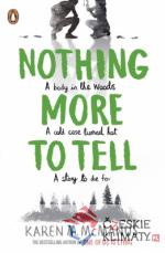 Nothing More to Tell