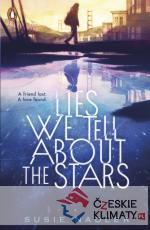 Lies We Tell About the Stars