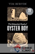 The Melancholy Death of Oyster Boy