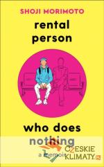 Rental Person Who Does Nothing: A Memoir