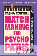 Matchmaking for Psychopaths