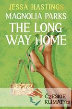 Magnolia Parks: The Long Way Home