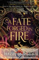Fate Forged in Fire
