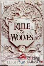 Rule of Wolves (King of Scars Book 2)