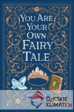 You are your own fairy tale