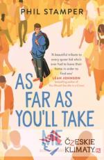 As Far as Youll Take Me