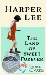 The Land of Sweet Forever