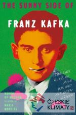 The Sunny Side of Franz Kafka