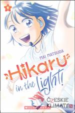 Hikaru in the Light! (Volume 1)