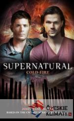 Supernatural - Cold Fire (Supernatural 1...