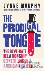 The Prodigal Tongue: The Love-Hate Relat...