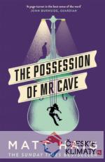 The Possession of Mr Cave