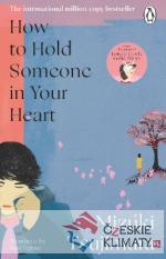 How to Hold Someone in your Heart