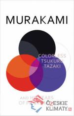 Colorless Tsukuru Tazaki and His Years o...