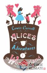 Alice´s Adventures in Wonderland and Thr...