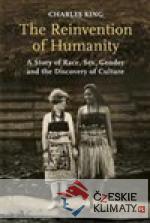 The Reinvention of Humanity : A Story of...