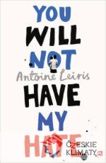 You Will Not have My Hate