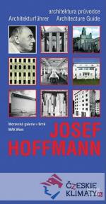 Josef Hoffmann - Architektonický průvodc...