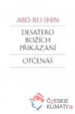 Desatero Božích přikázání, Otčen...