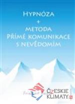 Hypnóza a metoda Přímé komunikace s ...